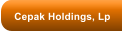 Cepak Holdings, Lp